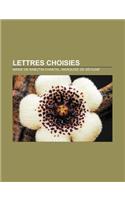 Lettres Choisies: (French)