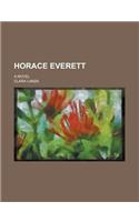 Horace Everett; A Novel
