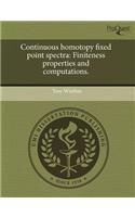 Continuous Homotopy Fixed Point Spectra: Finiteness Properties and Computations