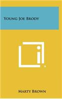 Young Joe Brody