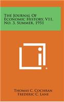 The Journal of Economic History, V11, No. 3, Summer, 1951