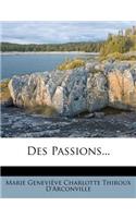 Des Passions...