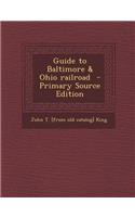 Guide to Baltimore & Ohio Railroad