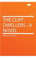 The Cliff-Dwellers