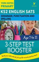 English SATs 3-Step Test Booster Grammar, Punctuation and Spelling: York Notes for KS2 catch up, revise and be ready for the 2023 and 2024 exams