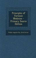 Principles of Forensic Medicine - Primary Source Edition: (English)