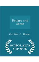 Dollars and Sense - Scholar's Choice Edition