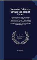 Bancroft's California Lawyer and Book of Forms