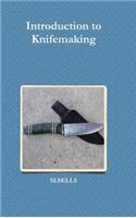 Introduction to Knifemaking