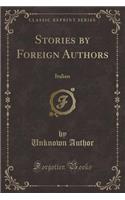 Stories by Foreign Authors: Italian (Classic Reprint)