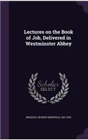 Lectures on the Book of Job, Delivered in Westminster Abbey