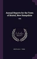 Annual Reports for the Town of Bristol, New Hampshire: 1986