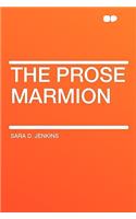 The Prose Marmion