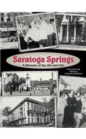 Saratoga Springs; a Memoir of the 40'S and 50'S