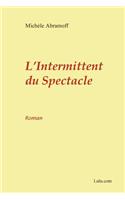 L'Intermittent Du Spectacle