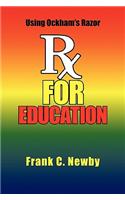 Rx for Education