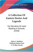 A Collection Of Eastern Stories And Legends