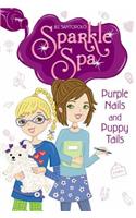 Purple Nails and Puppy Tails, 2: (02 Sparkle Spa)