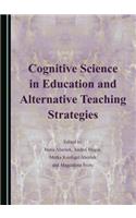 Cognitive Science in Education and Alternative Teaching Strategies