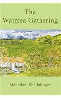 Waimea Gathering