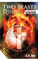 Two Beasts Rising: Book Two of the End Times Series(End Times)