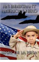 Immigrant American Hero