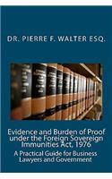 Evidence and Burden of Proof under the Foreign Sovereign Immunities Act, 1976