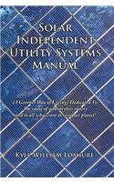 Solar Independent Utility Systems Manual