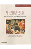 El Emprendimiento En América Latina: Muchas Empresas Y Poca Innovación