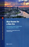Blue routes fora new era: Developing Inland Waterways Transportation in China