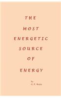 The Most Energetic Source of Energy