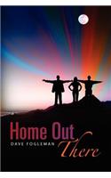 Home Out There