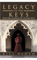 Legacy of the Keys: Book One: Guardian of the Holy Keys(Guardian of the Holy Keys)