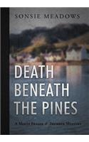 Death Beneath the Pines: A Molly Fraser and Thurber Mystery