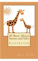 30 Short African Stories and Tales