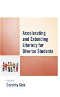 Accelerating and Extending Literacy for Diverse Students