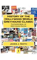 History of the Hollywood World Greyhound Classic