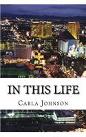 In this life