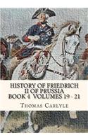 History of Friedrich II of Prussia Volumes 19-21: Frederick the Great