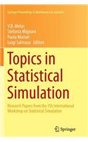 Topics in Statistical Simulation: Research Papers from the 7th International Workshop on Statistical Simulation