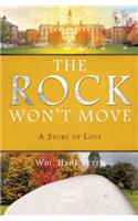 The Rock Won't Move: A Story of Love(English)