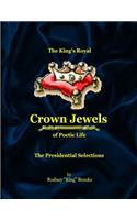 The King's Royal Crown Jewels of Poetic Life