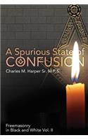 Spurious State of Confusion