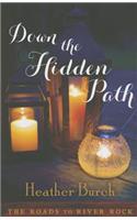 Down the Hidden Path