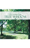 Life Lessons from Tree Wisdom