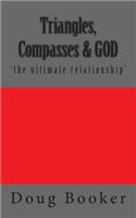 Triangles, Compasses & GOD