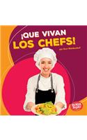¡Que vivan los chefs! (Hooray for Chefs!)