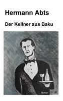 Der Kellner aus Baku