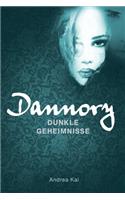 Dannory - Dunkle Geheimnisse: (2 Dannory)