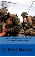 Short Stories of a Navy Hospital Corpsman